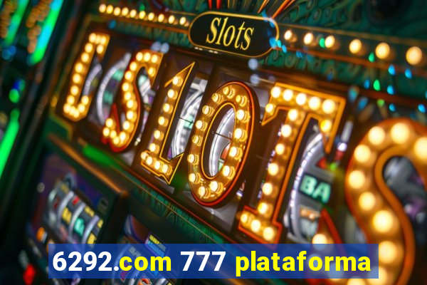 6292.com 777 plataforma